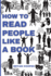 How to Read People Like a Book: a Speed Guide to Reading Human Personality Types By Analyzing Body Language. Secrets and Science of Persuasion to Influence People