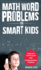 Math Word Problems for Smart Kids: Keep Your Child Trained With Intriguing Math Problems