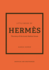Little Book of Herms: The story of the iconic fashion house