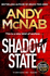 Shadow State: the Gripping New Novel From the Original Sas Hero