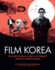 Ghibliotheque Film Korea: the Essential Guide to the Wonderful World of Korean Cinema: 3 (Ghibliotheque Guides)
