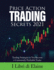 Price Action Trading Secrets 2021: Trading Strategies to You Become a Consistently Profitable Trader