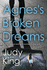 Agnes's Broken Dreams