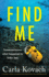 Find Me: a Completely Addictive and Gripping Psychological Thriller With a Jaw-Dropping Twist