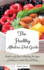 The Healthy Alkaline Diet Guide Quick and Easy Alkaline to Improve Your Metabolism