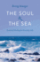 Soul & the Sea, the