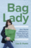 Bag Lady: How I Started a Business for a Greener World and Changed the Way America Shops (Changemaker Books)