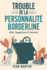 Trouble De La Personnalit Borderline: Effet, Suggestions Et Solution