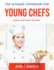 The Ultimate Cookbook for Young Chefs: Quick and Easy Recipes