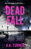 Dead Fall: an Intriguing New Case for Camden-Based Forensic Sleuth Cassie Raven