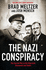 The Nazi Conspiracy: the Secret Plot to Kill Churchill, Roosevelt and Stalin