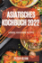 Asiatisches Kochbuch 2022: Leckere Asiatische Rezepte (German Edition)