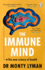 The Immune Mind: The new science of health