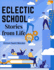 Eclectic School: Stories From Life
