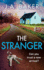 The Stranger: A chilling, addictive psychological thriller from J A Baker for 2023