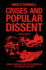 Crises and Popular Dissent: Liberal Democracy and the Authoritarian and Populist Challenge