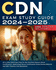 Cdn Exam Study Guide 2024-2025: All in One Cdn Exam Prep for the Certified Dialysis Nurse Certification. Nephrology Nurse Certification Exam Review Material and 540+ Practice Test Questions