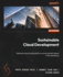 Sustainable Cloud Development: Optimize cloud workloads for environmental impact in the GenAI era