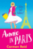 Annie in Paris: a Brilliant, Laugh-Out-Loud Book Club Pick From Carmen Reid for 2024 (the Annie Valentine Series)