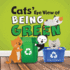 Cats' Eye View of Being Green - 2nd edition: A rhyming book about sustainable living