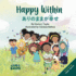 Happy Within/ &#12354; &#12426; &#12398; &#12414; &#12414; &#12364; &#24184; &#12379; (Arinomama Ga Shiawase): Children's Bilingual English Japanese