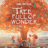 Tree Full of Wonder: an Educational, Rhyming Book About Magic of Trees for Children (World Full of Wonder)