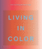 Living in Color: Color in Contemporary Interior Design