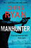 Manhunter: The explosive thriller from the No.1 bestselling SAS hero