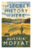 The Secret History of Here: a Year in the Valley