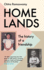 Homelands: the History of a Friendship