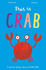 This is Crab: a Gripping, Tipping, Nipping Interactive Book