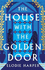 The House With the Golden Door