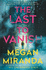 The Last to Vanish: Megan Miranda