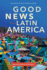 Good News From Latin America