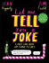 Let Me Tell You a Joke: A First Joke Book with Funny Pictures