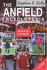 The Anfield Encyclopedia: an a-Z of Liverpool Fc