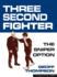 Three Second Fighter-the Sniper Option