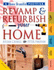 Revamp and Refurbish Your Home ("House Beautiful" Diy Factfiles)