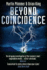 Beyond Coincidence: Stories of Amazing Coincidences and the Mystery and Mathematics That Lie Behind Them. Martin Plimmer & Brian King