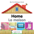 My First Bilingual Book-Home (English-French)