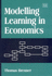 Modelling Learning in Economics