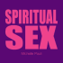 Spiritual Sex (Undercover Sex Tips)