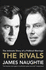 The Rivals: the Intimate Story of a Political Marriage