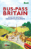 Bus-Pass Britain 50 Great British Bus Routes. Edited By Nicky Gardner, Susanne Kries