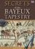 Secret of Bayeux Tapestry