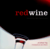 Red Wine: Discovering, Exploring, Enjoying