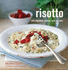 Risotto: With Vegetables, Seafood, Meat and More