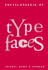 The Encyclopaedia of Type Faces