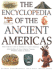 The Encyclopedia of the Ancient Americas: the Everyday Life of America's Native Peoples