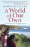 A World of Our Own